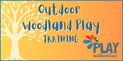 Outdoor Woodland Play - Training