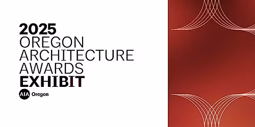 Oregon Architecture Awards Exhibit