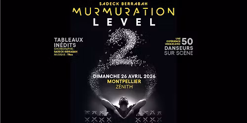 MURMURATION "LEVEL 2" Chor\u00e9graphi\u00e9 par Sadeck BERRABAH
