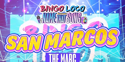 11.15 | BINGO LOCO AT THE MARC | SAN MARCOS TX
