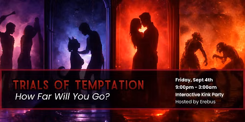 Trials of Temptation  - An Immersive Klnk Experience