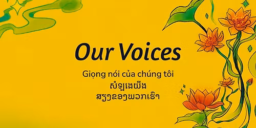 OUR VOICES: Exploring the Past, Present & Future of Washington\u2019s SE Asian Community with Susan Lieu