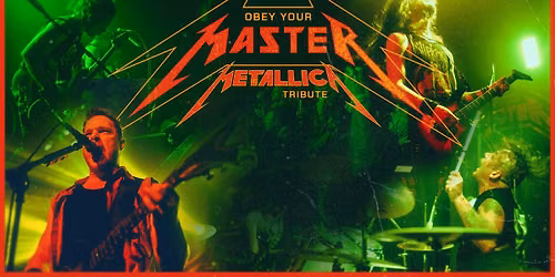 Obey Your Master - A Metallica Tribute
