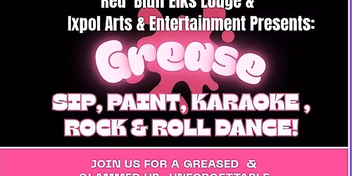 "Grease" Sip, Paint, Karaoke & Dance!