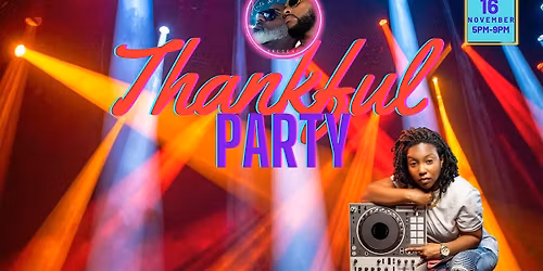 Keith & Dexter Present: A Thankful Party