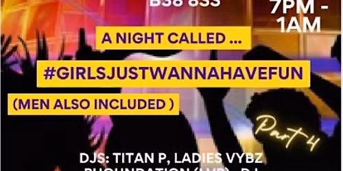 International Women's & Mothers Day #GIRLSJUSTWANNAHAVEFUN PART IV