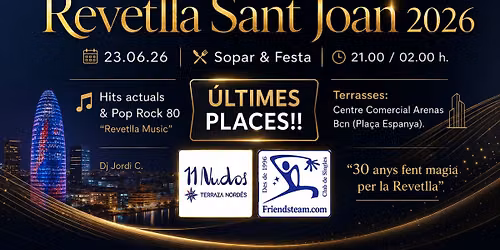 \u00daltimes places!! REVETLLA SANT JOAN 2026. Sopar + Festa. Dimarts 23 de Juny 2026. club Friendsteam