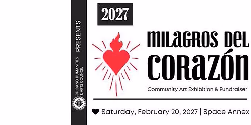 2027 Milagros del Coraz\u00f3n Community Art Exhibition & Fundraiser