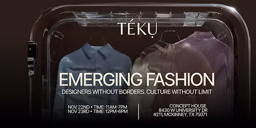 TEKU Emerging Fashion Pop-Up (Nov 22-23)