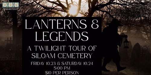 LANTERNS & LEGENDS: A Fall Twilight Tour of Siloam Cemetery