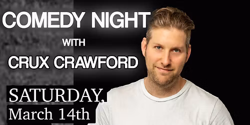 Comedy Night in Davis w\/Crux Crawford