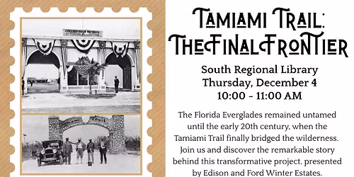 Tamiami Trail: The Final Frontier at South Regional Library