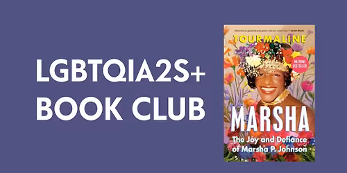 LGBTQIA2S+ Book Club: "MARSHA"