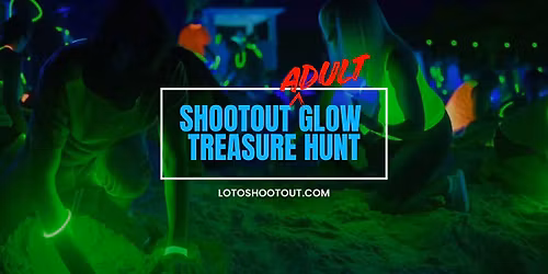 Shootout Adult Glow Treasure Hunt