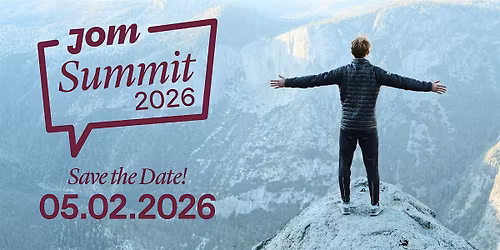 JOM SUMMIT 26: Purpose. Power. Progress - Freiheit & Mut: die neue W\u00e4hrung