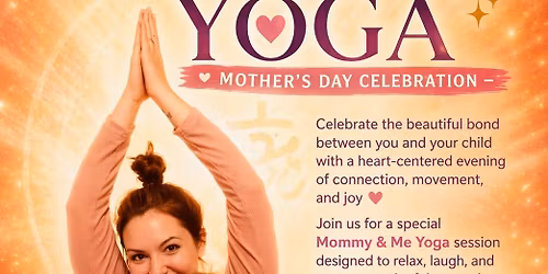 Mommy and me yoga - Mother\u2019s Day Celebration 