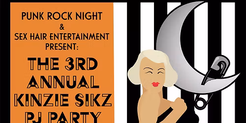 3rd Annual Kinzie Sikz PJ Party! Bev Rage & the Drinks, Kinzie Sikz, Milquetoast, Jessa Flux, Lilith