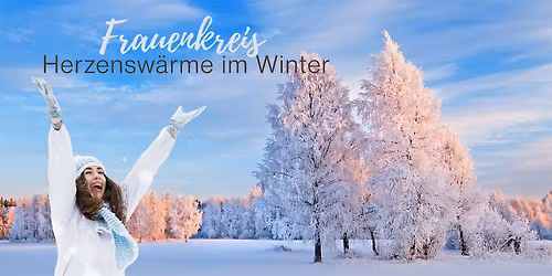 Womancircle - Frauenkreis   "Herzensw\u00e4rme im Winterkreis"