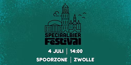 Speciaalbier Festival | 4 Juli