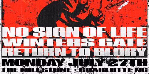 REMINITIONS w\/ INGLOOM, NO SIGN OF LIFE, WINTERS GATE & RETURN TO GLORY at The Milestone on 7\/27\/26