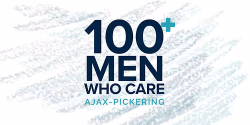 100 Men Ajax-Pickering - March MeetUp!