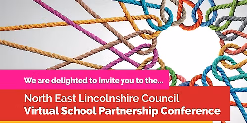 North East Lincolnshire Council Virtual School Conference