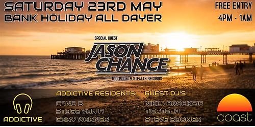 Addictive & Coast FREE ENTRY May Bank Holiday All Dayer!