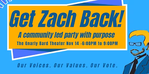 "Get Zach Back" Party With Purpose! 