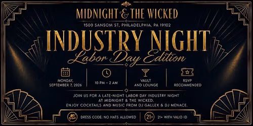 Midnight & The Wicked - Industry Night: Labor Day Edition