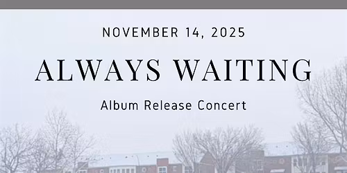 Always Waiting Album Release Concert