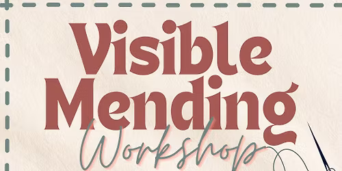 Visible Mending Workshop