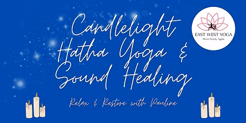 Candlelight Hatha Yoga and Sound Healing