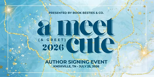 2026 A Meet (& Greet) Cute Author Signing Event