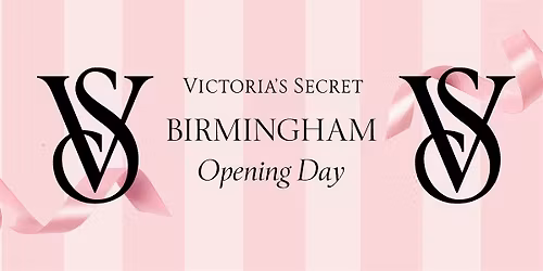 VICTORIA'S SECRET BIRMINGHAM GRAND OPENING DAY