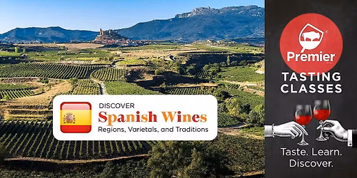 Discover Spanish Wines: Regions, Varietals, and Traditions