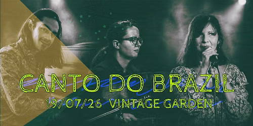Canto do Brasil \/ LIVE | 19\/07\/26 VIB Garden