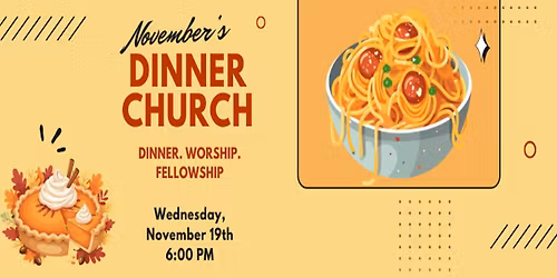 Dinner Church!
