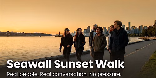 Walkers Connect \u2014 Seawall Sunset Walk | Ages 25-40 | Vancouver