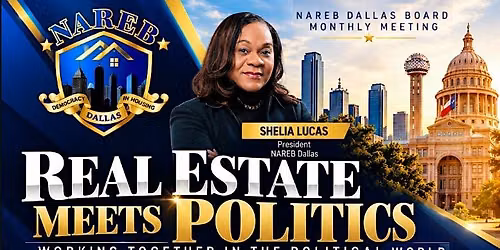 NAREB Dallas October Meeting: Real Estate Meets Politics