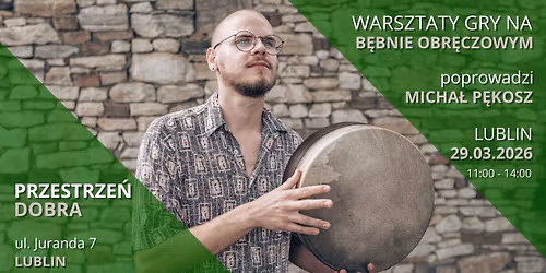 Warsztaty gry na BLISKOWSCHODNICH B\u0118BNACH OBR\u0118CZOWYCH - LUBLIN