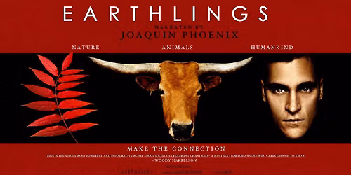 EARTHLINGS: Free Documentary Screening & Discussion