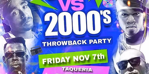 90's VS 2000's Throwback Party