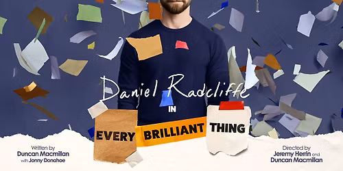 Every Brilliant Thing starring Daniel Radcliffe - New York