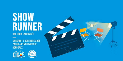 Showrunner #1 : S\u00e9rie improvis\u00e9e \u2013 \u00e0 l\u2019Improvidence