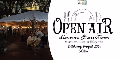 Open Air Dinner & Auction - Benefiting the mission of Sidney Alive