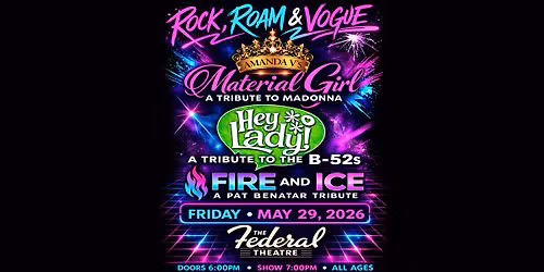 Tributes to The B-52's, Madonna and Pat Benatar! with: Material Girl, Hey Lady! and Fire and Ice