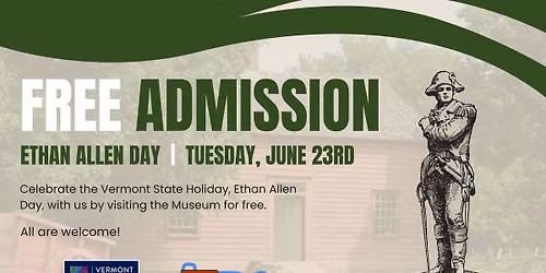 Free Admission Day: Ethan Allen Day