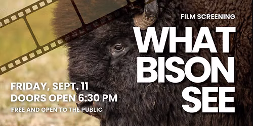 Film Screening: What Bison See