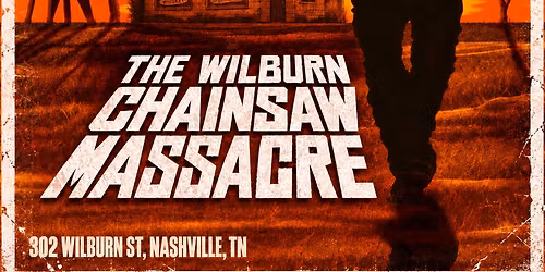 The Wilburn Chainsaw Massacre