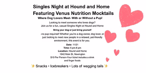 Singles Night at Hound and Home Featuring Venus Nutrition Mocktails